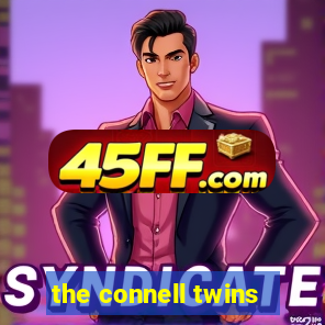 the connell twins